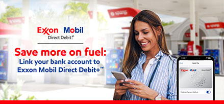 Woman holding a phone next to a phone displaying Direct Debit+ wallet in the app. Save more on fuel: Link your bank account to Exxon Mobil Direct Debit+™