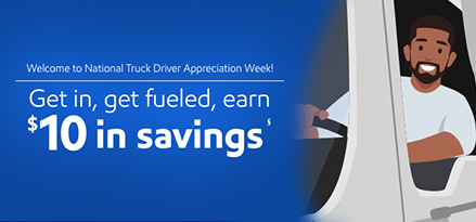 Man driving a truck. Welcome to National Truck Driver Appreciation Week! Get in, get fueled, earn $10 in savings§