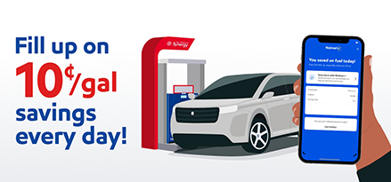 Car filling up at gas station pump. Hand holding a cell phone with the Walmart plus app on screen. Fill up on 10 cents per gallon savings every day!